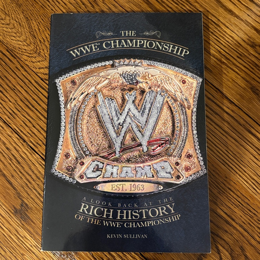 The WWE Championship: A Look Back at the History of the WWE Championship book
